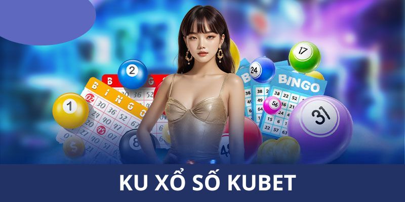 Xổ số KUBET77